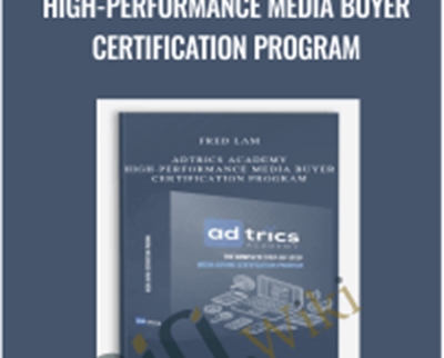 Fred Lam E28093 Adtrics Academy E28093 High Performance Media Buyer Certification Program - BoxSkill net