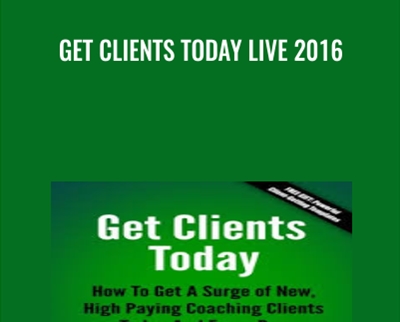 Get Clients Today Live 2016 - BoxSkill net