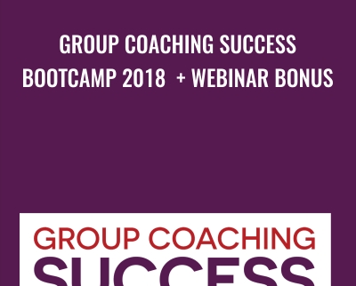 Group Coaching Success Bootcamp 2018 Webinar Bonus Michelle Schubnel - BoxSkill