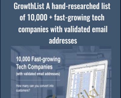 GrowthList A hand researched list of 102C000 fast growing tech companies with validated email addresses - BoxSkill net