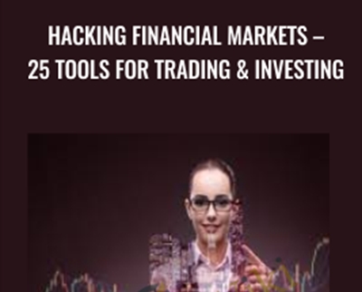 Hacking Financial Markets 25 Tools For Trading Investing - BoxSkill