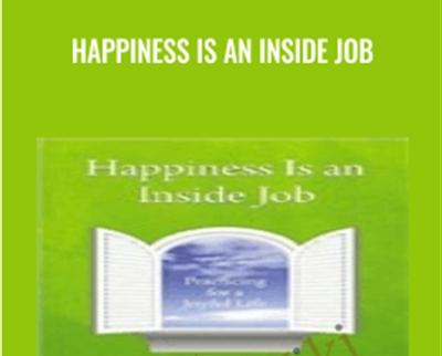 Happiness Is an Inside Job - BoxSkill net