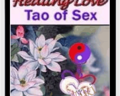 Healing Tao Sexual Vitality Qigong - BoxSkill net