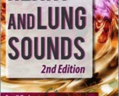 Heart and Lung Sounds2C 2nd Edition Cyndi Zarbano - BoxSkill