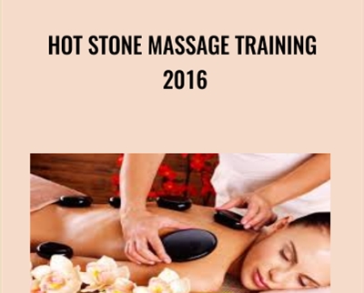 Hot Stone Massage Training 2016 - BoxSkill net