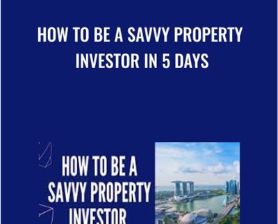 How To Be A Savvy Property Investor In 5 Days - BoxSkill net