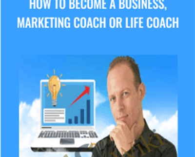 How To Become a Business2C Marketing Coach Or Life Coach - BoxSkill net