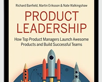 How Top Product Managers Launch Awesome Products and Build Successful Teams 1 - BoxSkill