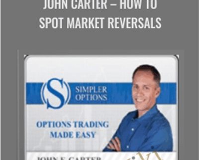 How to Spot Market Reversals E28093 John Carter E28093 Simpler Options - BoxSkill