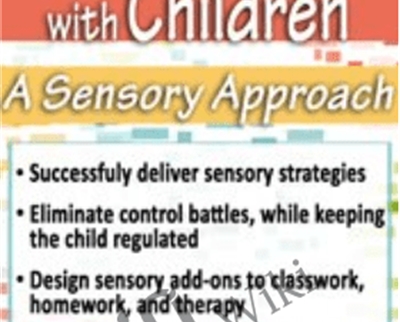 How to Work with Children A Sensory Approach - BoxSkill net