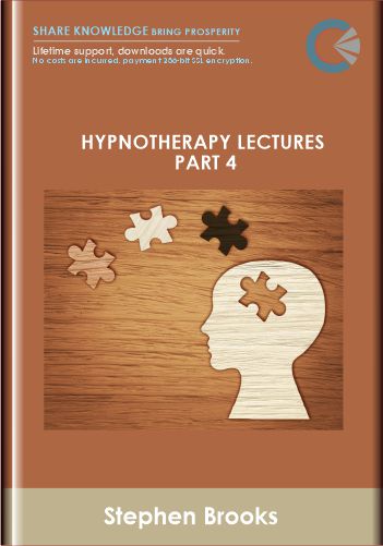 Hypnotherapy Lectures – Part 4 – Stephen Brooks