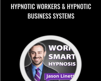Hypnotic Workers Hypnotic Business Systems Jason Linett - BoxSkill - Get all Courses