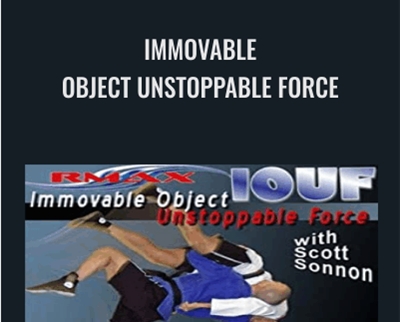 Immovable Object Unstoppable Force Scott Sonnon - BoxSkill