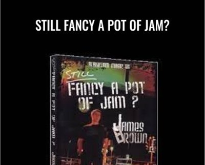 James Brown Still Fancy A Pot Of Jam - BoxSkill net