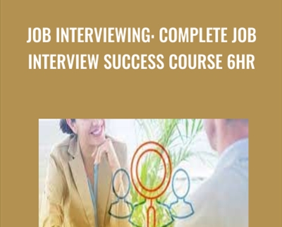 Job Interviewing Complete Job Interview Success Course 6HR - BoxSkill net
