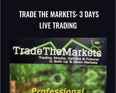 John Carter Hubert Senters E28093 Trade The Markets 3 Days Live Trading - BoxSkill