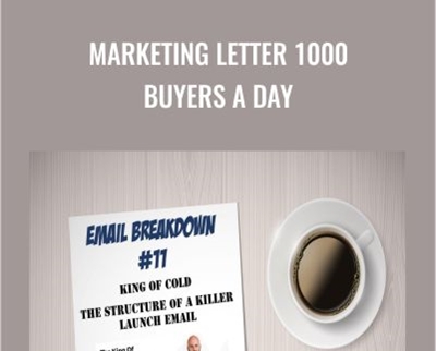 Justin Goff E28093 Marketing Letter 1000 Buyers a Day - BoxSkill net