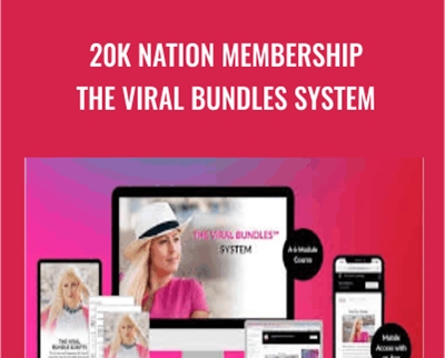 Katya Varbanova E28093 20K Nation Membership The Viral Bundles System - BoxSkill net