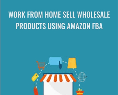 Larry Humphreys E28093 Work From Home Sell Wholesale Products Using Amazon FBA - BoxSkill net