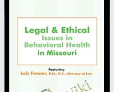 Legal and Ethical Issues in Behavioral Health in Missouri - BoxSkill - Get all Courses