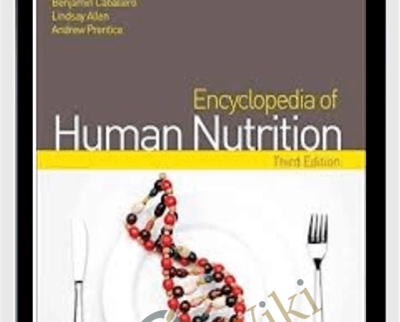 Encyclopedia of Human Nutrition 3rd Edition - Lindsay H Allen