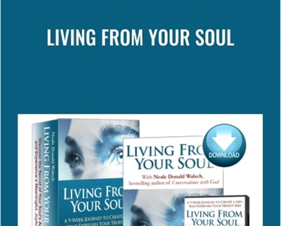 Living-From-Your-Soul-Neale-Donald-Walsch Living From Your Soul - Neale Donald Walsch