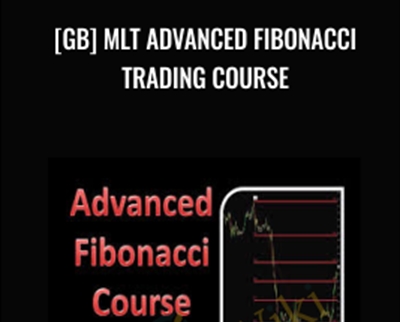 $63 [GB] MLT Advanced Fibonacci Trading Course - Mmocourse