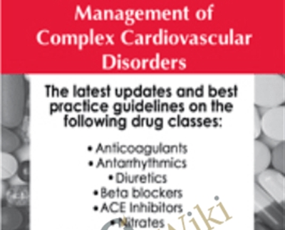 Management of Complex Cardiovascular Disorders - BoxSkill - Get all Courses