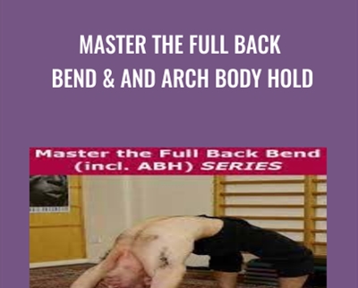 Master the Full Back Bend and Arch Body Hold - BoxSkill