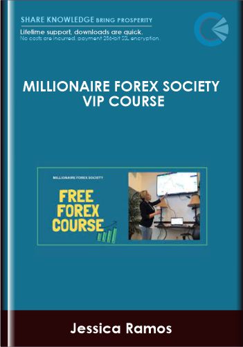 Millionaire Forex Society VIP COURSE - Jessica Ramos