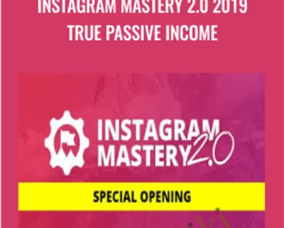 Millionaire Mafia E28093 Instagram Mastery 2 0 2019 True Passive Income - BoxSkill
