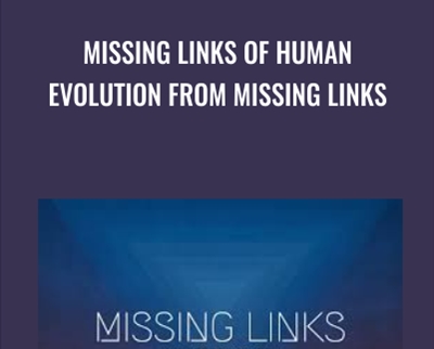 Missing Links of Human Evolution from Missing Links - BoxSkill net