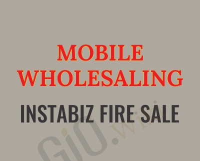 Mobile Wholesaling Instabiz Fire Sale - BoxSkill net