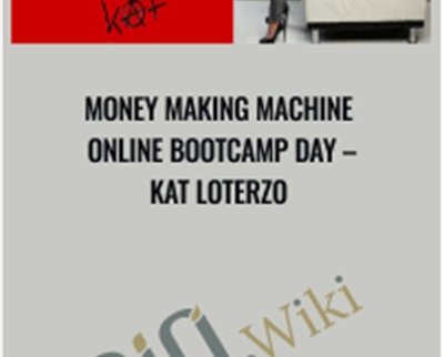 Money Making Machine Online Bootcamp Day E28093 Kat Loterzo - BoxSkill net