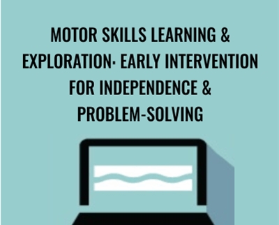 Motor Skills Learning Exploration Early Intervention For Independence Problem Solving - BoxSkill - Get all Courses