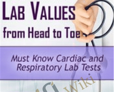 Must Know Cardiac and Respiratory Lab Tests Cyndi Zarbano - BoxSkill net
