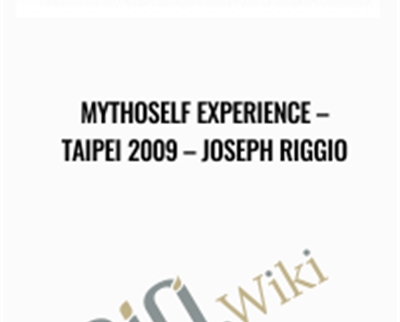Mythoself-Experience-E28093-Taipei-2009-E28093-Joseph-Riggio Mythoself Experience-Taipei 2009 - Joseph Riggio