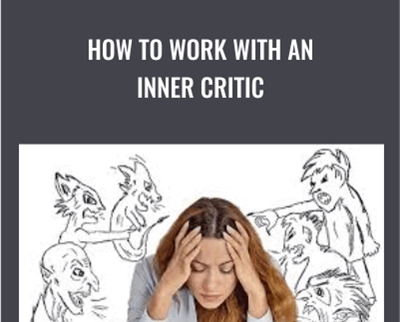 NICABM How to Work with an Inner Critic - BoxSkill net