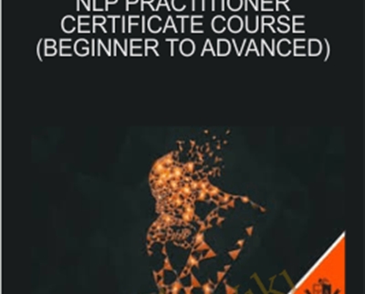NLP Practitioner Certificate Course Beginner to Advanced - BoxSkill net