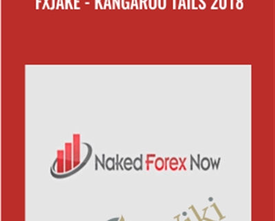 Naked Forex Now fxjake Kangaroo Tails 2018 - BoxSkill