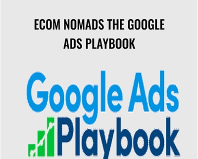 Nik Armenis E28093 Ecom Nomads The Google Ads Playbook - BoxSkill net