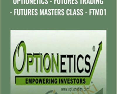 Optionetics Futures Trading Futures Masters Class Nick Pham FTM01 - BoxSkill