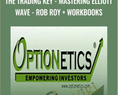 Optionetics The Trading Key Mastering Elliott Wave Rob Roy Workbooks - BoxSkill