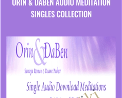 Purchuse Orin & Daben Audio Meditation Singles Collection course at here with price $350 $57.