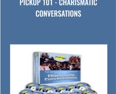 Pickup 101 Charismatic Conversations1 - BoxSkill net