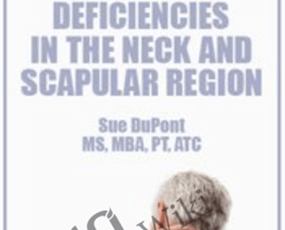 Postural and Movement Deficiencies in the Neck and Scapular Region - BoxSkill - Get all Courses