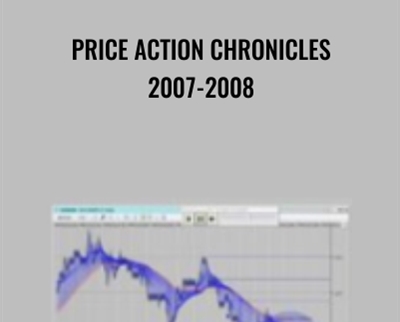 Price Action Chronicles 2007 2008 - BoxSkill