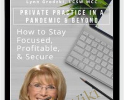 Private Practice in a Pandemic Beyond How to Stay Focused2C Profitable2C Secure - BoxSkill - Get all Courses