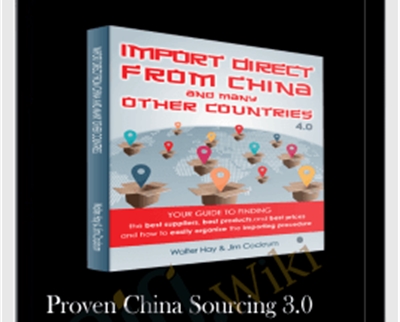 Proven China Sourcing 3 0 - BoxSkill - Get all Courses