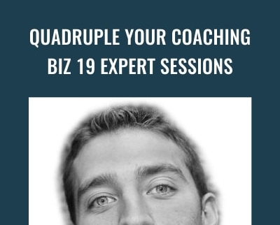Quadruple Your Coaching Biz 19 expert sessions Jacob Sokol - BoxSkill net